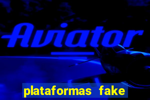plataformas fake para brincar